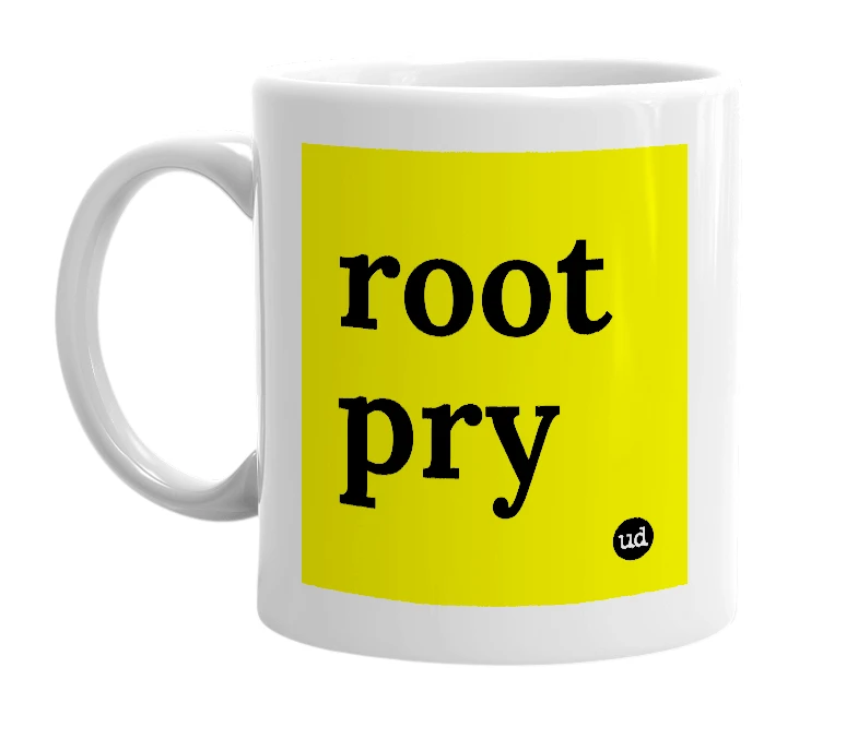 White mug with 'root pry' in bold black letters