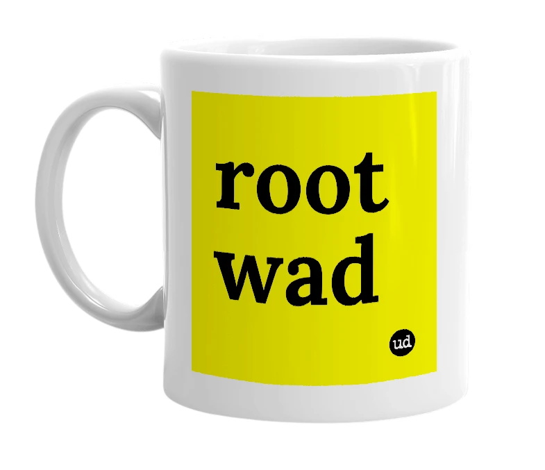 White mug with 'root wad' in bold black letters