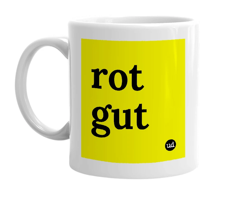 White mug with 'rot gut' in bold black letters