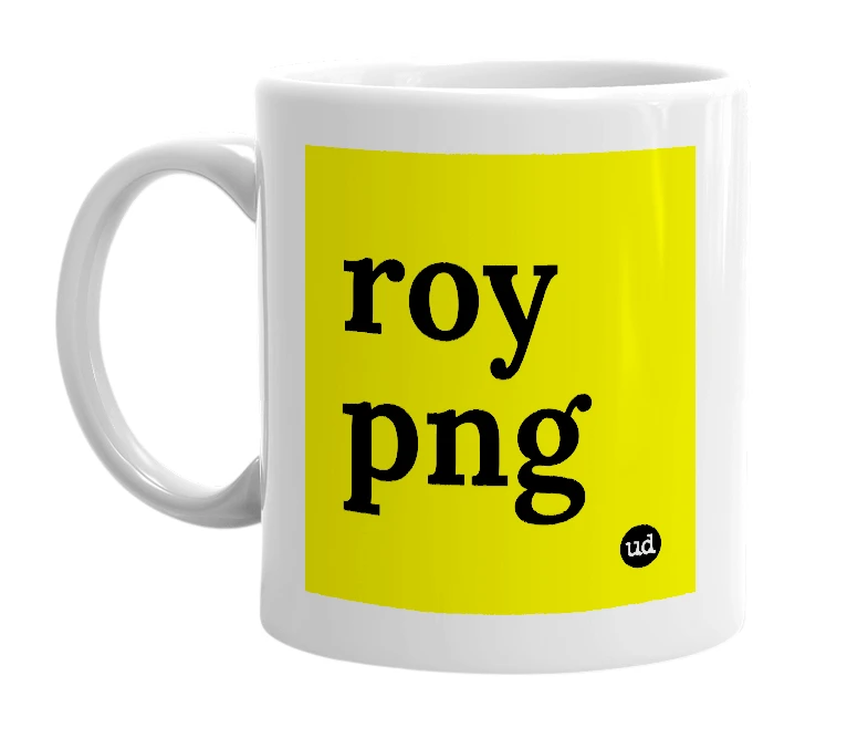 White mug with 'roy png' in bold black letters