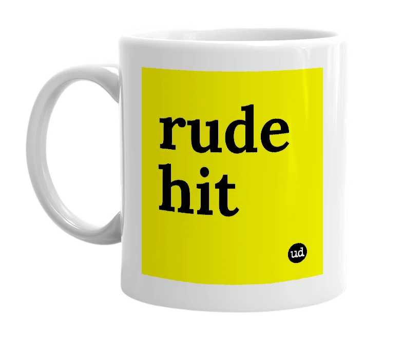 White mug with 'rude hit' in bold black letters
