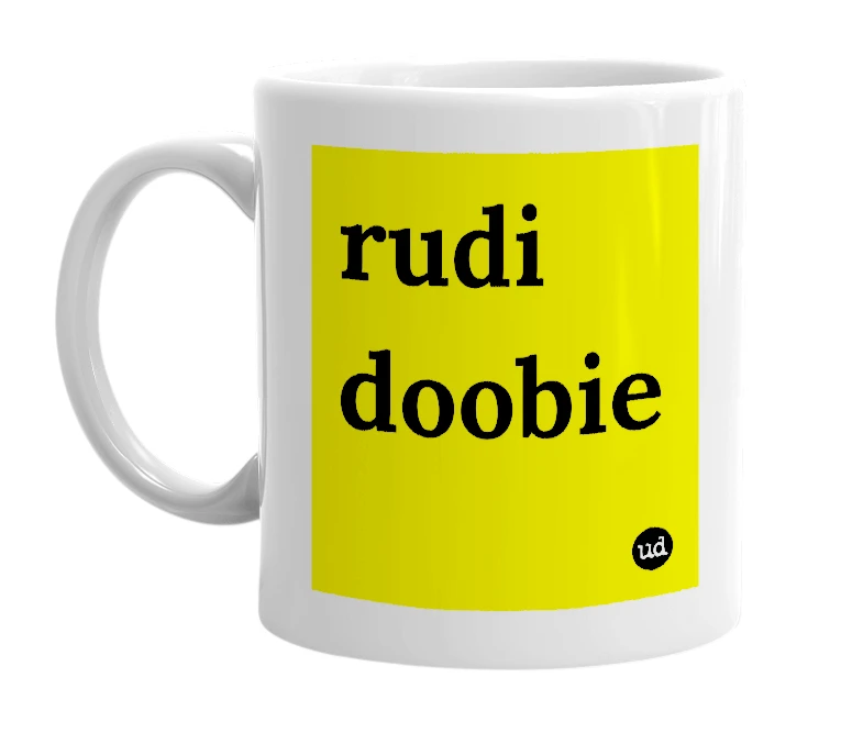White mug with 'rudi doobie' in bold black letters