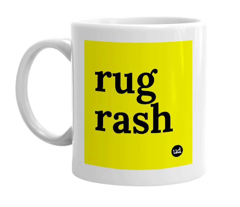White mug with 'rug rash' in bold black letters