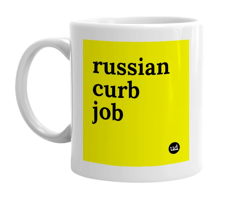 White mug with 'russian curb job' in bold black letters