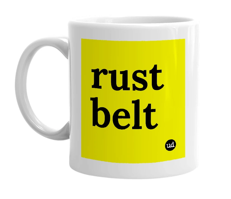 White mug with 'rust belt' in bold black letters