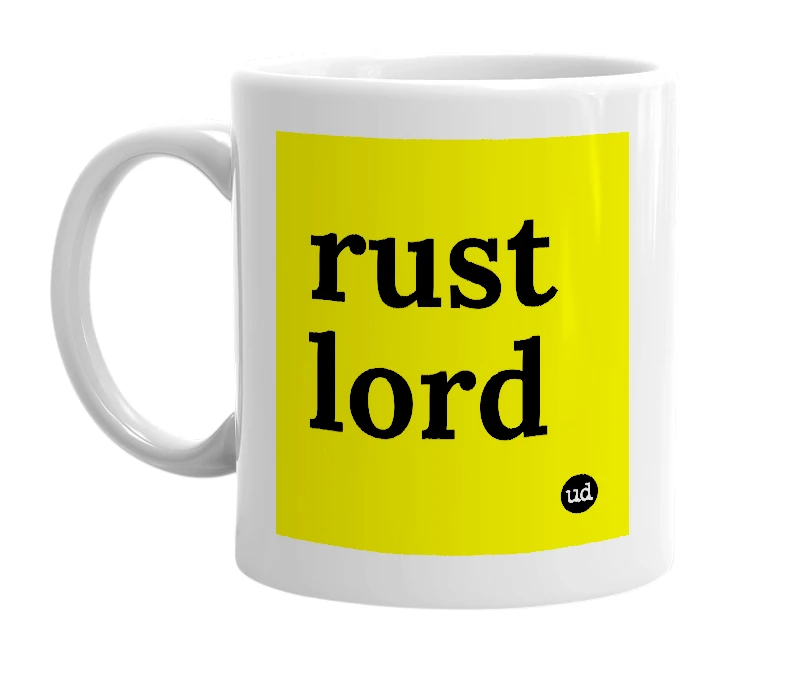 White mug with 'rust lord' in bold black letters