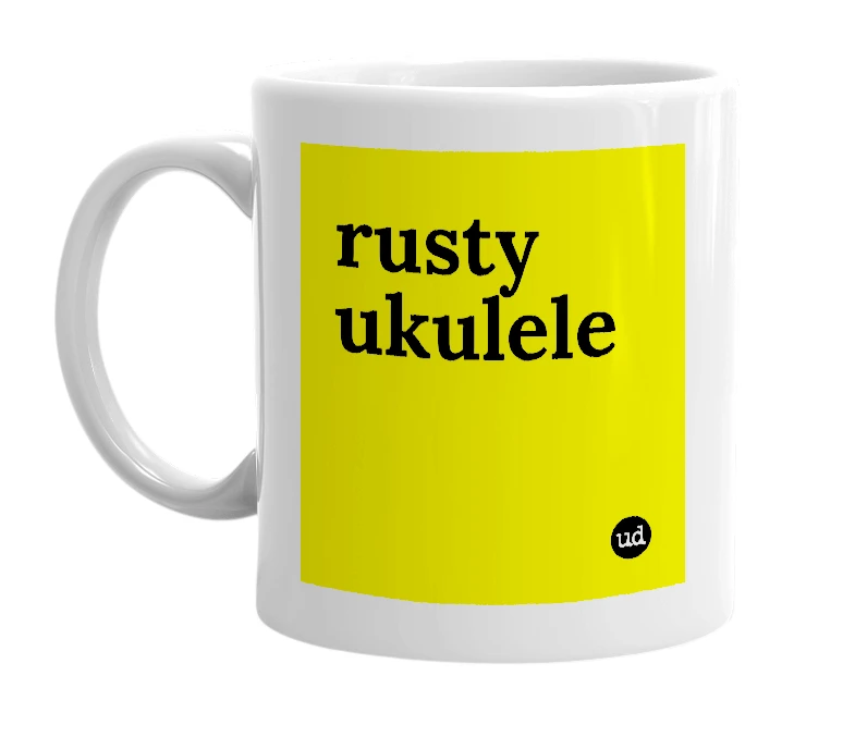White mug with 'rusty ukulele' in bold black letters