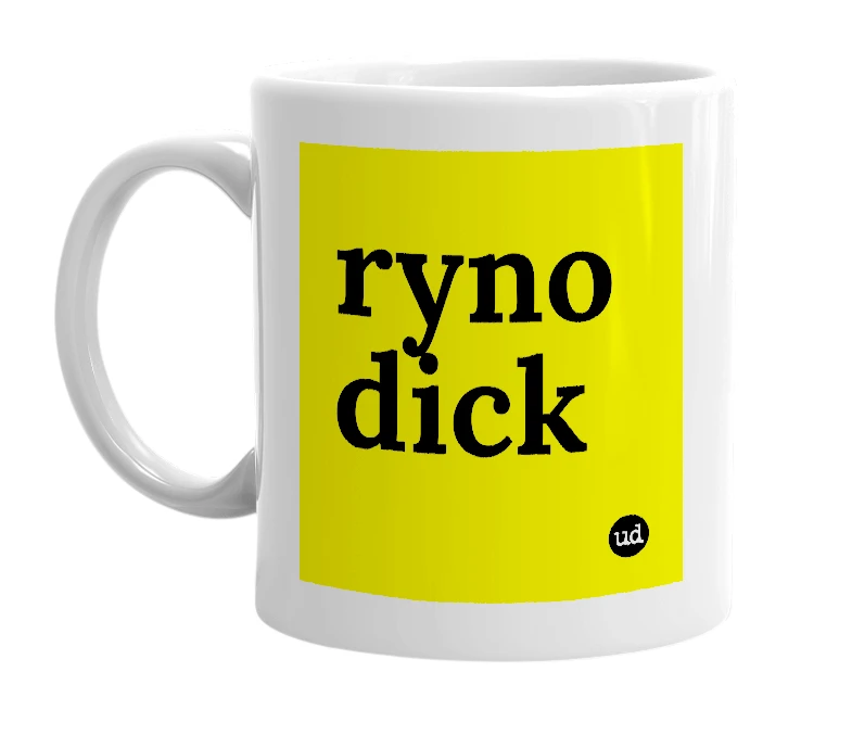 White mug with 'ryno dick' in bold black letters