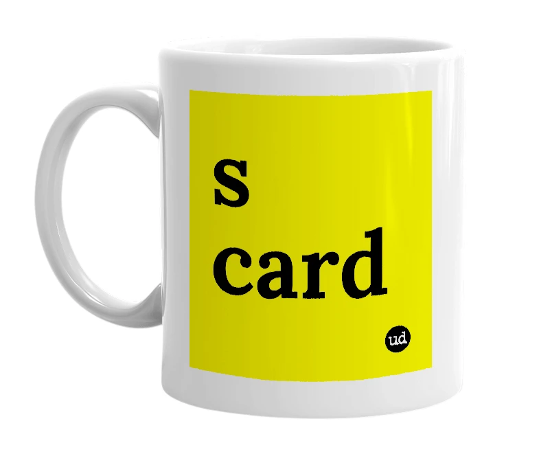 White mug with 's card' in bold black letters