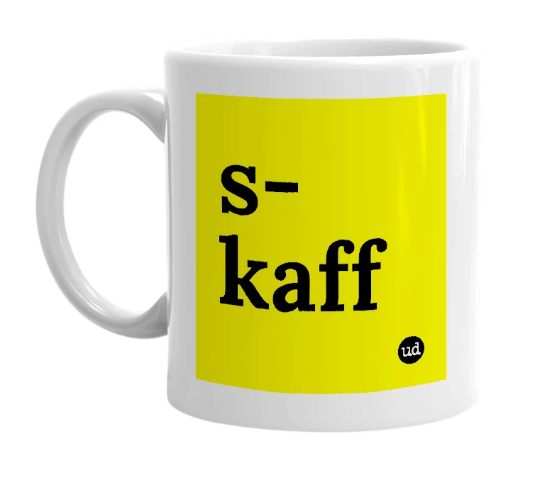 White mug with 's-kaff' in bold black letters