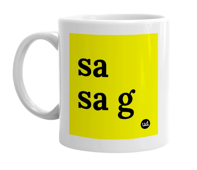 White mug with 'sa sa g' in bold black letters