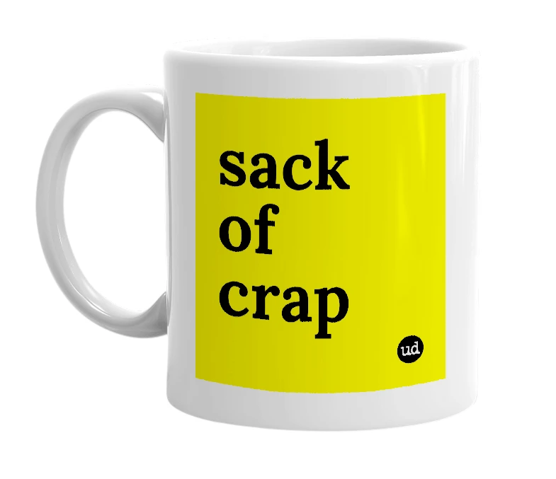 White mug with 'sack of crap' in bold black letters