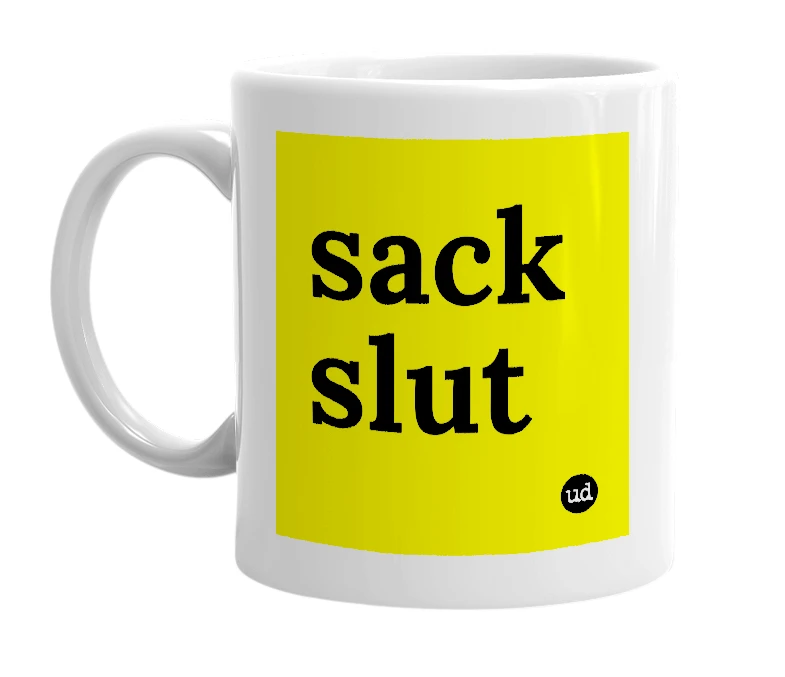 White mug with 'sack slut' in bold black letters