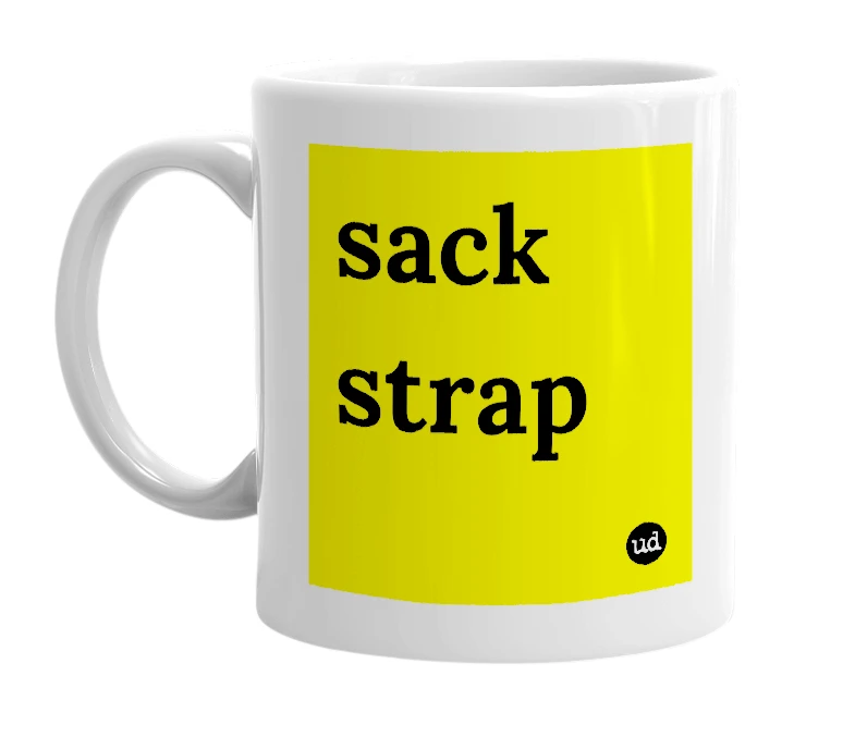 White mug with 'sack strap' in bold black letters
