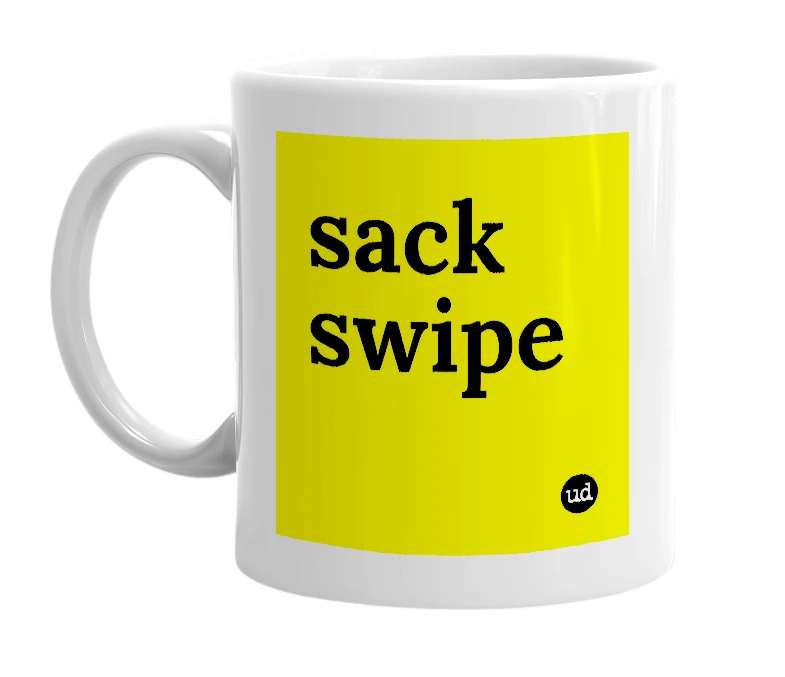 White mug with 'sack swipe' in bold black letters