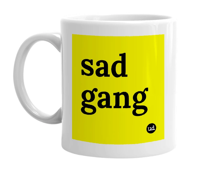White mug with 'sad gang' in bold black letters