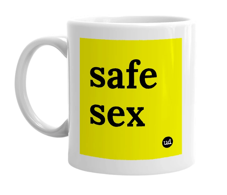 White mug with 'safe sex' in bold black letters