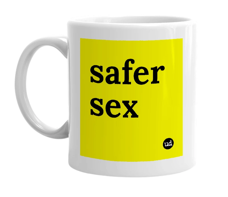 White mug with 'safer sex' in bold black letters