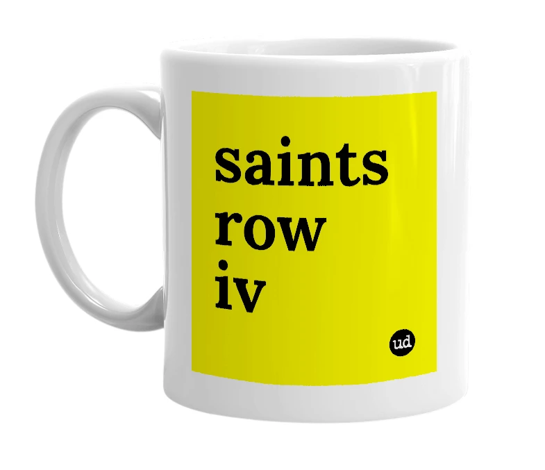 White mug with 'saints row iv' in bold black letters