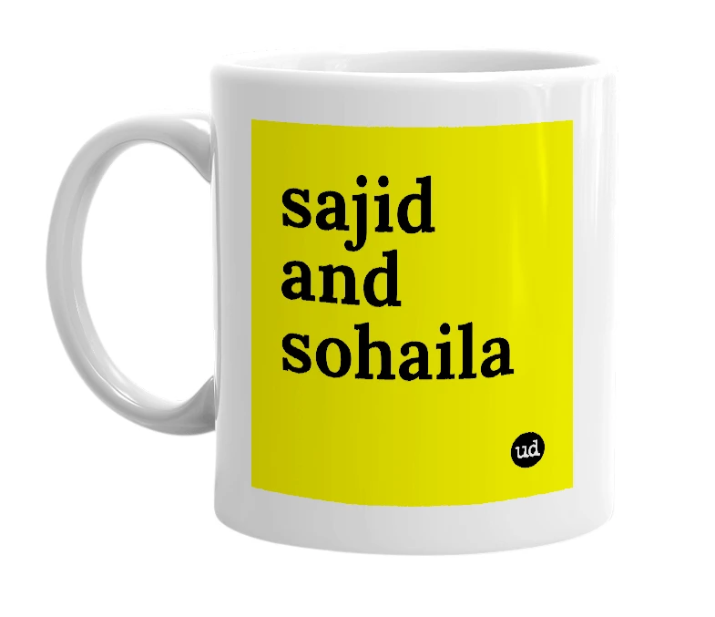 White mug with 'sajid and sohaila' in bold black letters