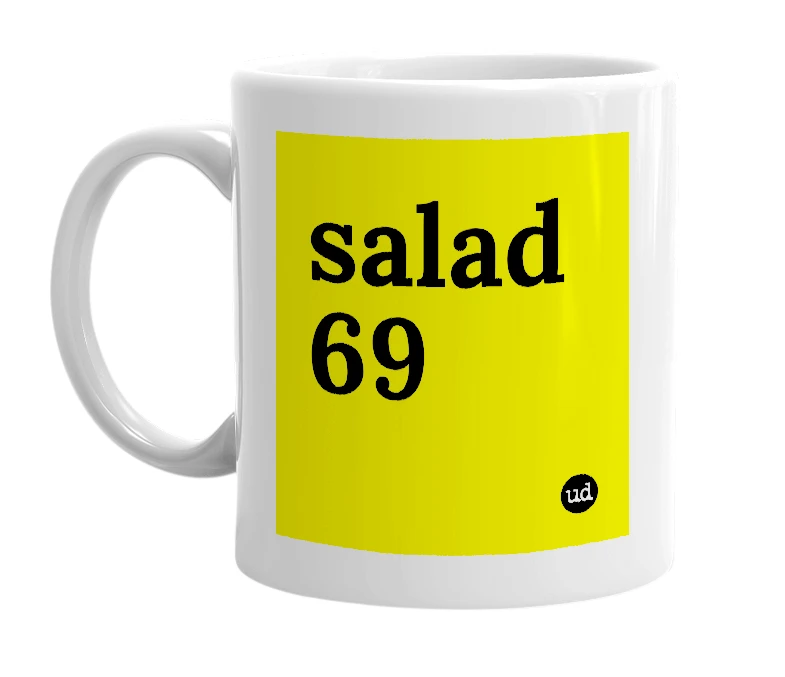White mug with 'salad 69' in bold black letters