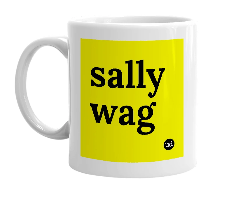 White mug with 'sally wag' in bold black letters