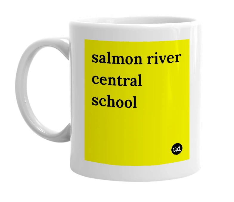 White mug with 'salmon river central school' in bold black letters