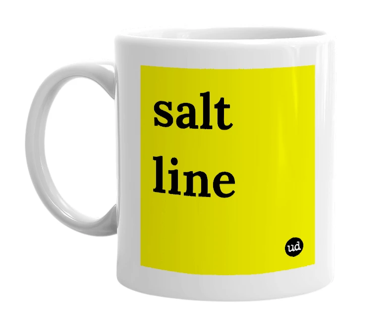 White mug with 'salt line' in bold black letters