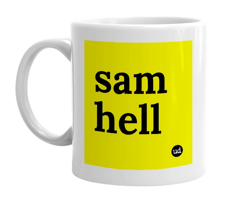 White mug with 'sam hell' in bold black letters