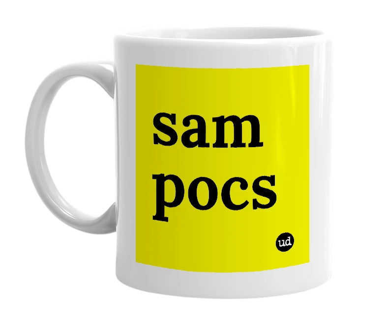 White mug with 'sam pocs' in bold black letters