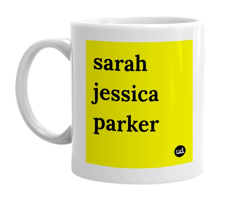 White mug with 'sarah jessica parker' in bold black letters