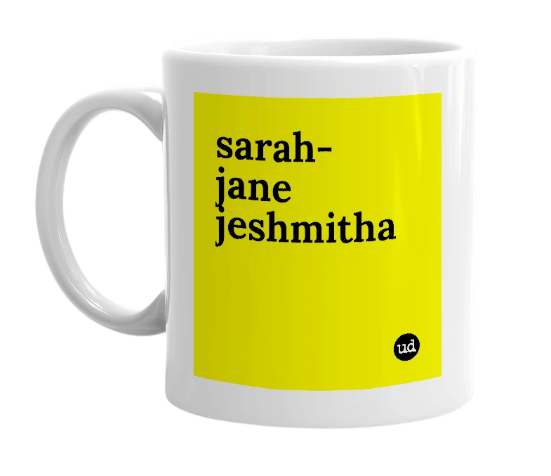 White mug with 'sarah-jane jeshmitha' in bold black letters