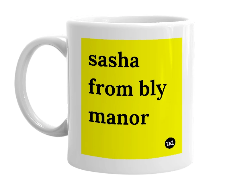 White mug with 'sasha from bly manor' in bold black letters
