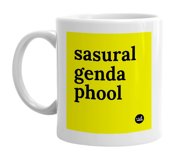 White mug with 'sasural genda phool' in bold black letters