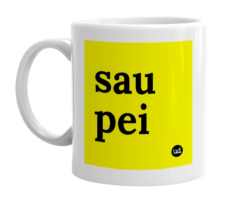 White mug with 'sau pei' in bold black letters