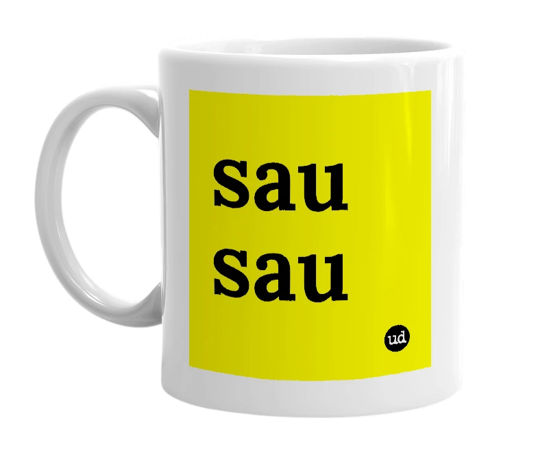 White mug with 'sau sau' in bold black letters