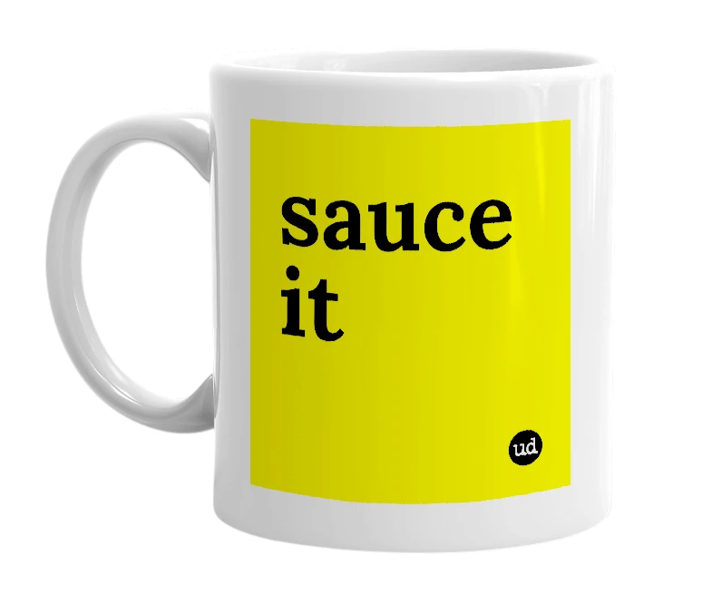 White mug with 'sauce it' in bold black letters