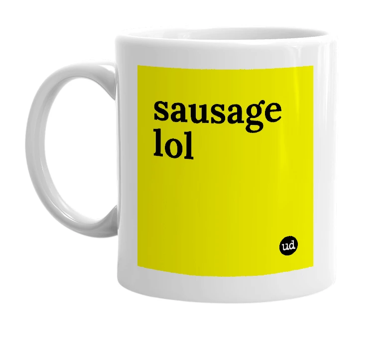 White mug with 'sausage lol' in bold black letters
