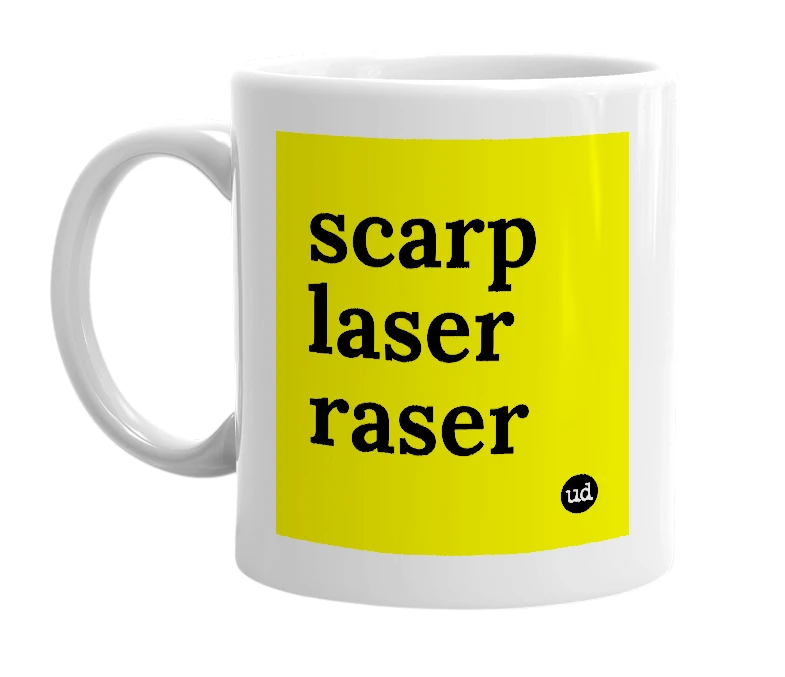 White mug with 'scarp laser raser' in bold black letters