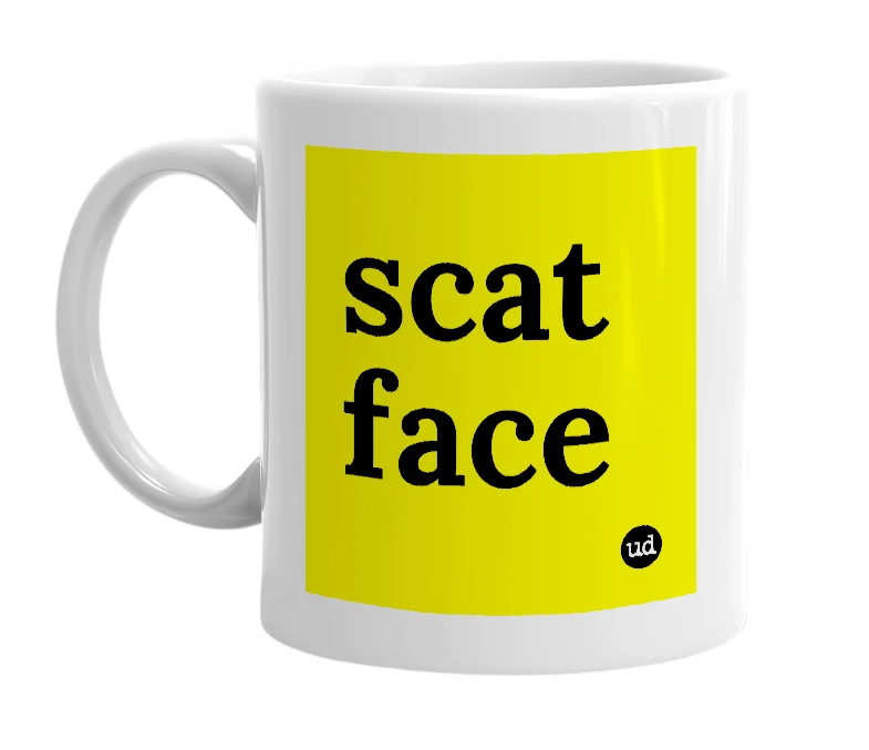 White mug with 'scat face' in bold black letters