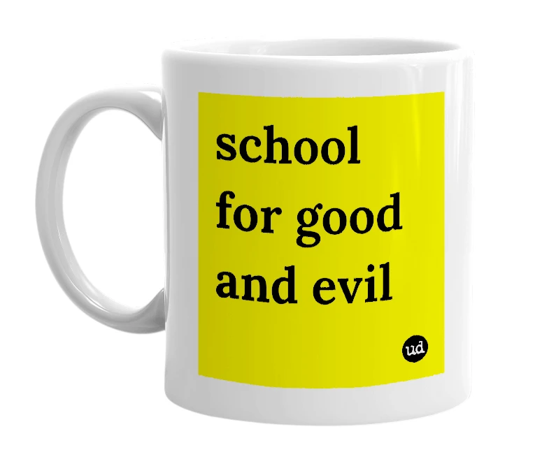 White mug with 'school for good and evil' in bold black letters