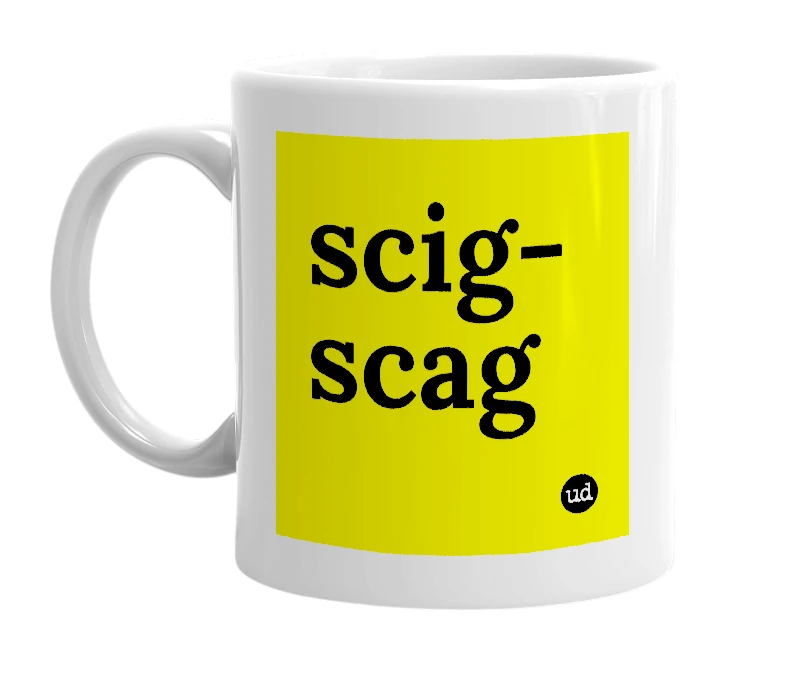 White mug with 'scig-scag' in bold black letters