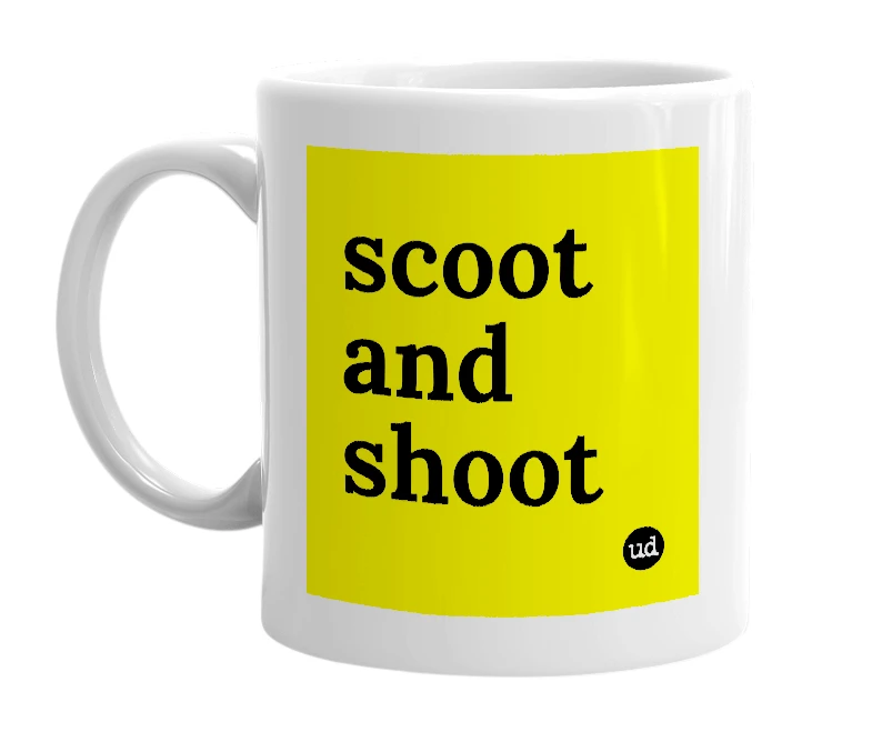 White mug with 'scoot and shoot' in bold black letters