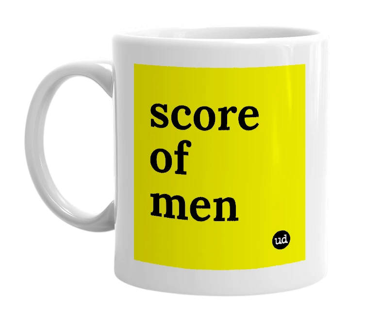 White mug with 'score of men' in bold black letters