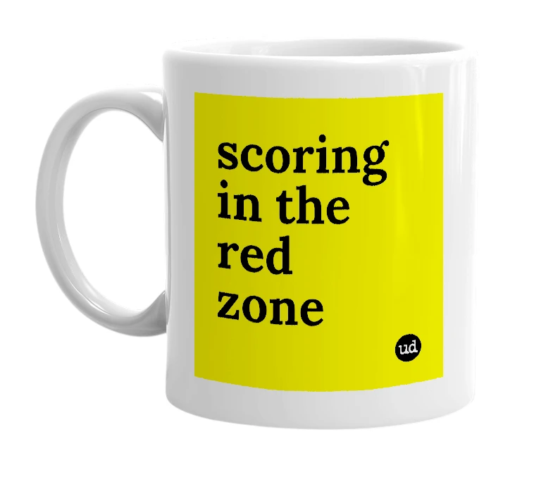 White mug with 'scoring in the red zone' in bold black letters
