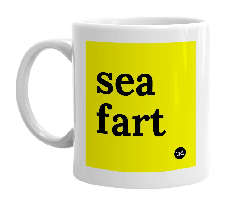 White mug with 'sea fart' in bold black letters