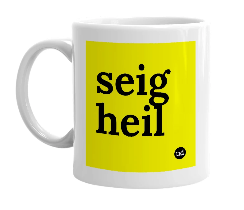 White mug with 'seig heil' in bold black letters
