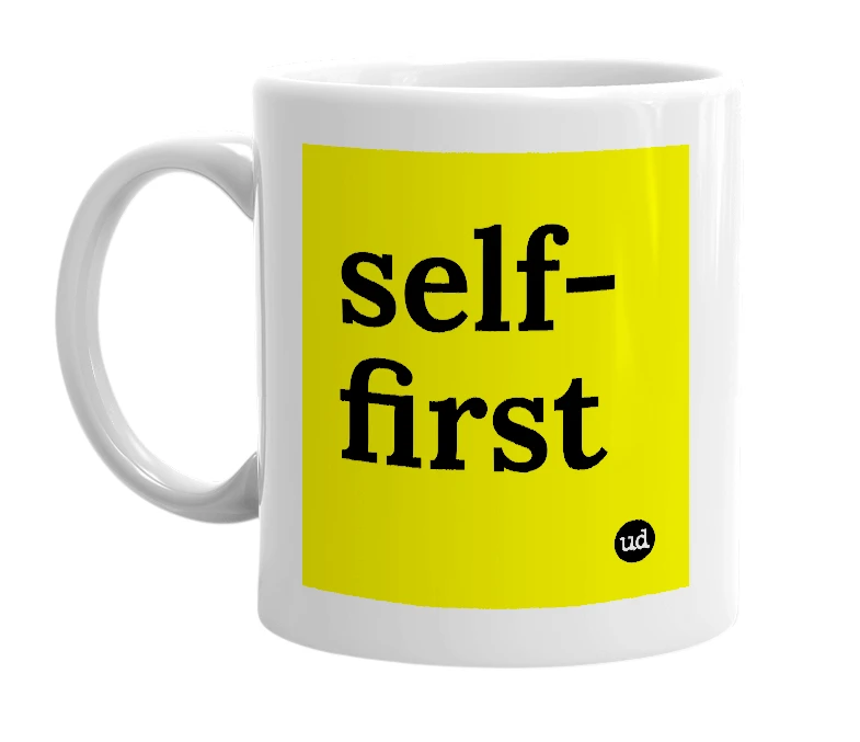 White mug with 'self-first' in bold black letters