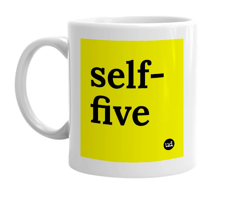 White mug with 'self-five' in bold black letters