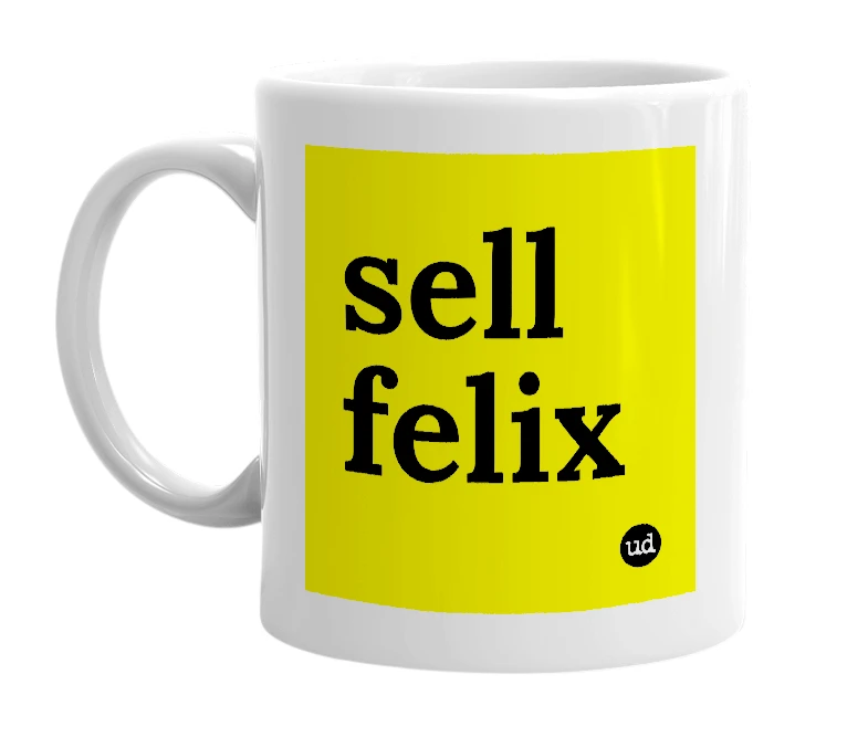 White mug with 'sell felix' in bold black letters
